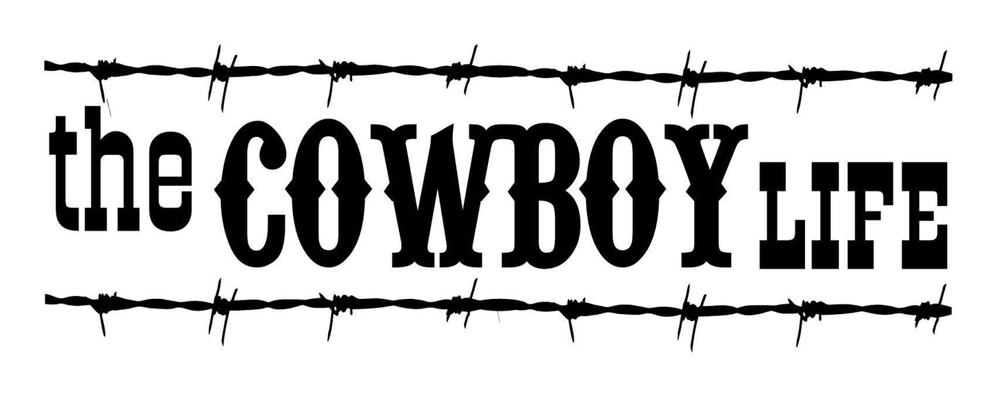 The Cowboy life country & western decal - North 49 Decals