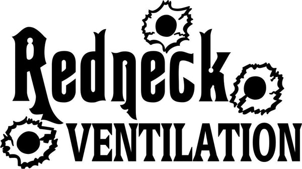 Redneck ventilation redneck decal - North 49 Decals