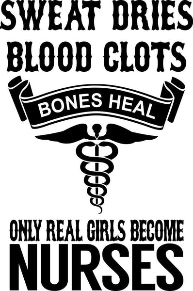 only real girls become nurses nurse decal - North 49 Decals