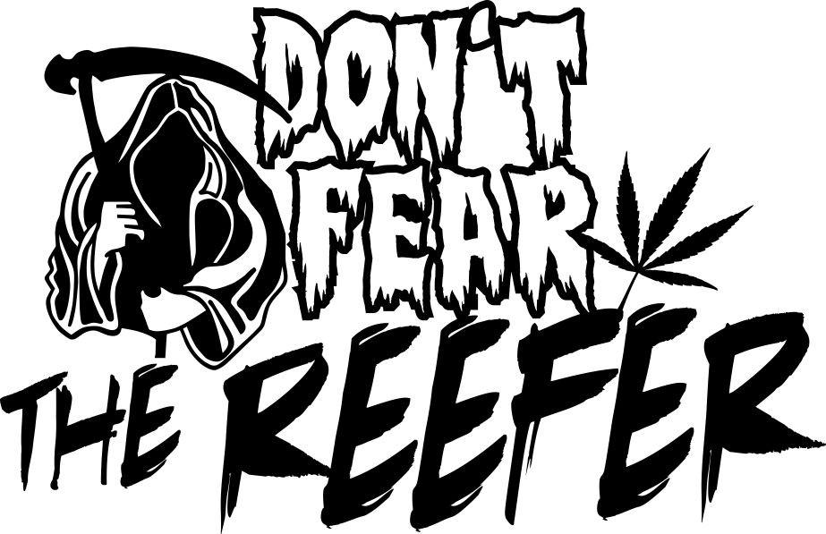 Don't fear the reefer marijuana decal - North 49 Decals