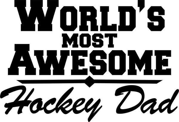world's most awesome hockey dad hockey decal - North 49 Decals
