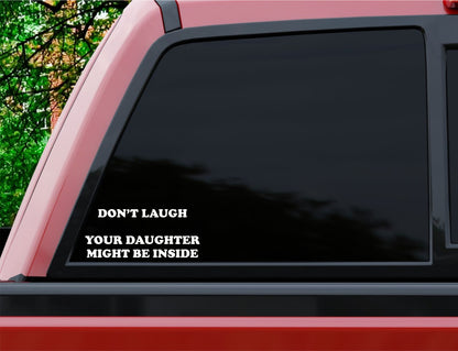 Dont Laugh decal