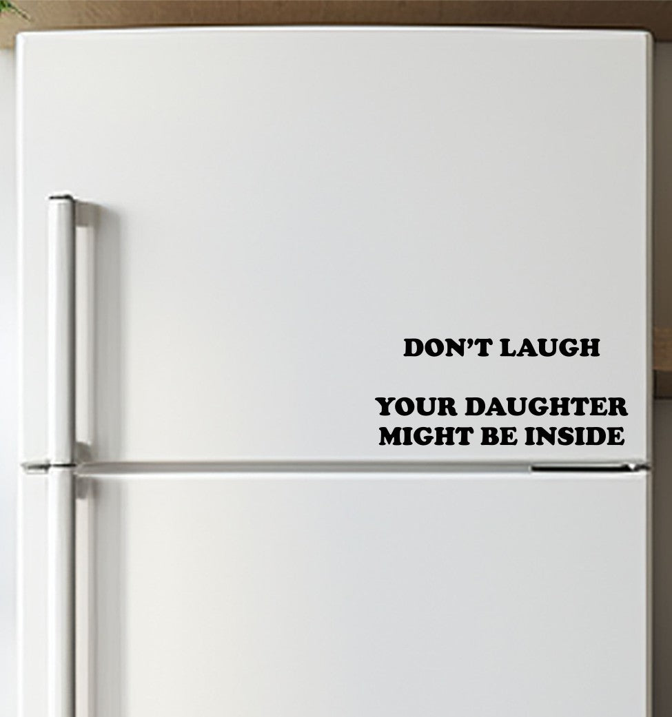 Dont Laugh decal