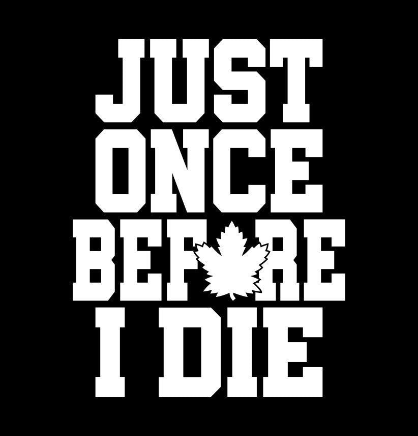 Toronto just once before I die decal B