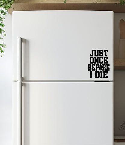 Toronto just once before I die decal B