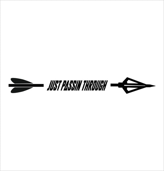 Just passin through decal