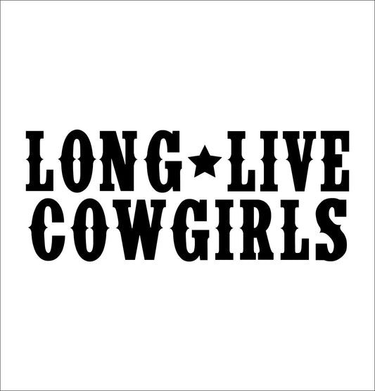 long live cowgirls country & western decal