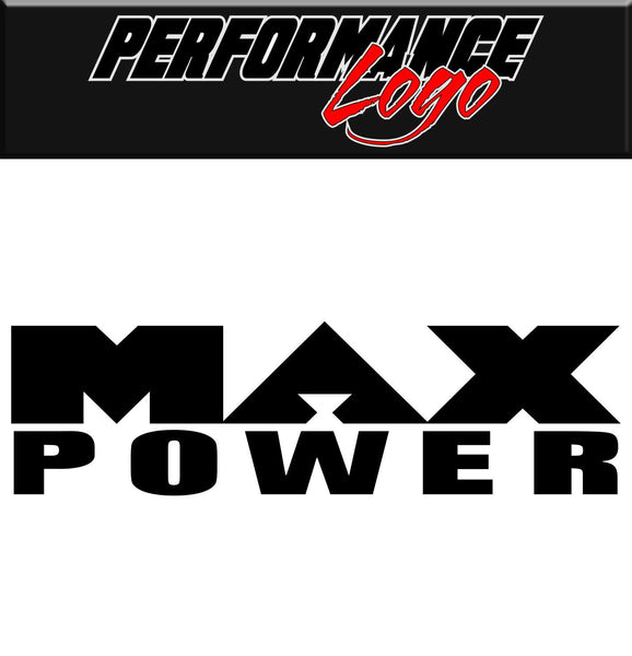 Max Power decal, performance decal, sticker
