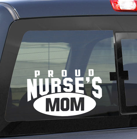 Proud nurse's mom nurse decal - North 49 Decals