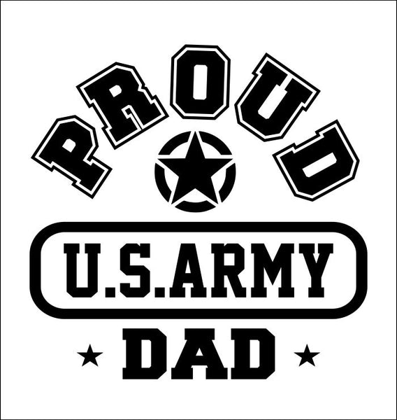 Proud US Army Dad decal