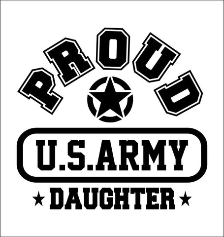 Proud US Army Daughter decal
