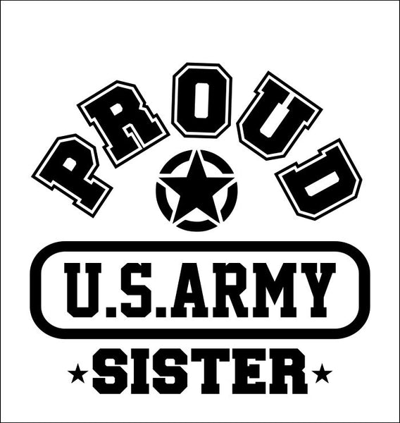 Proud US Army Sister decal
