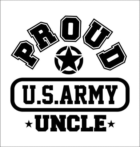Proud US Army Uncle decal