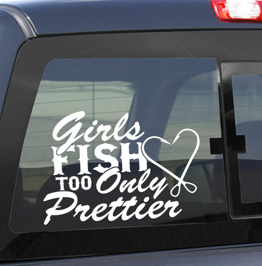 Girls fish too Only prettier fishing decal