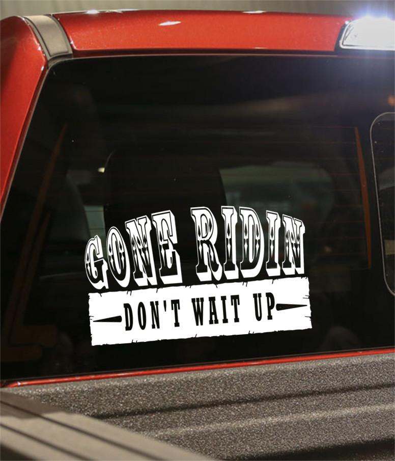 Gone ridin country & western decal - North 49 Decals