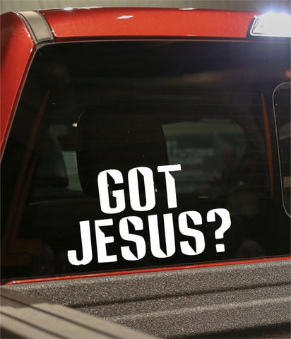 got jesus? 2 religious decal - North 49 Decals