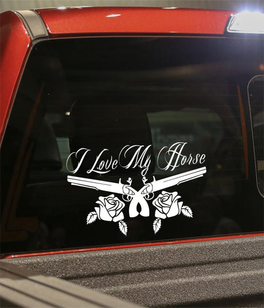 I love my horse country & western decal - North 49 Decals