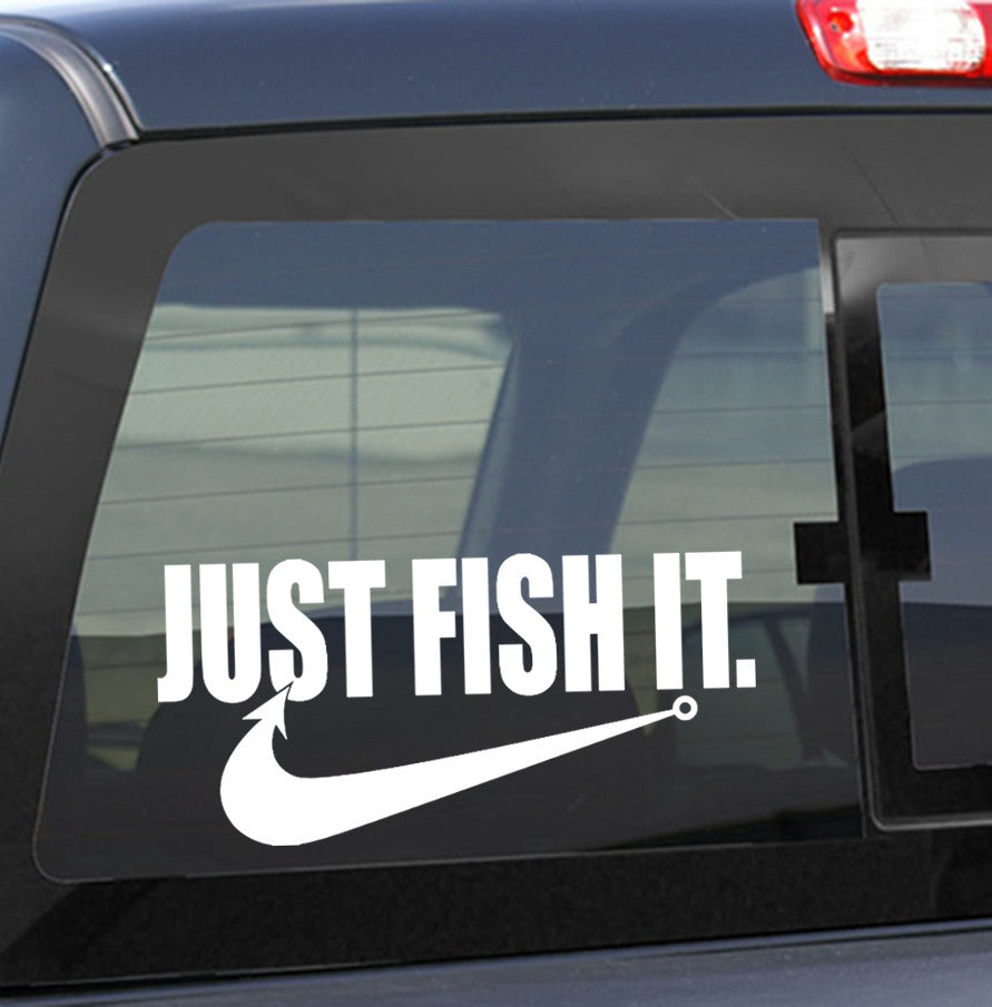 Just fish it fishing decal