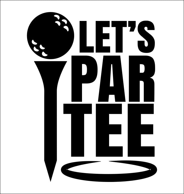Let's Par Tee decal – North 49 Decals