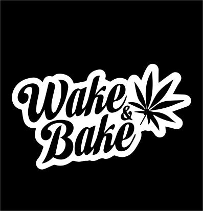 Wake And Bake marijuana decal