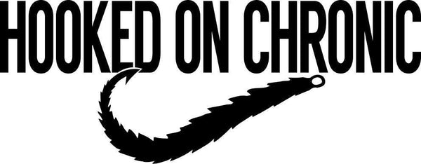 hooked on chronic marijuana decal - North 49 Decals