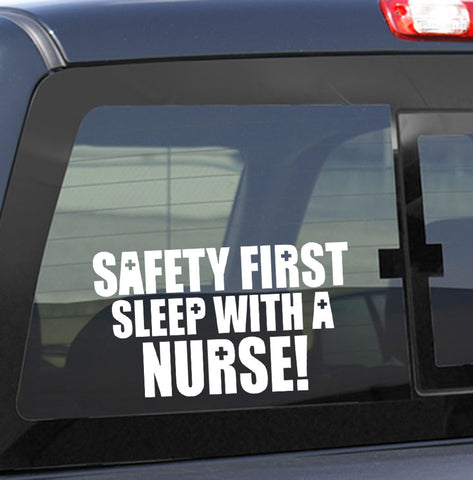 Safety first nurse decal - North 49 Decals