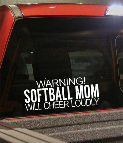 warning..softball mom..will cheer loudly softball decal - North 49 Decals