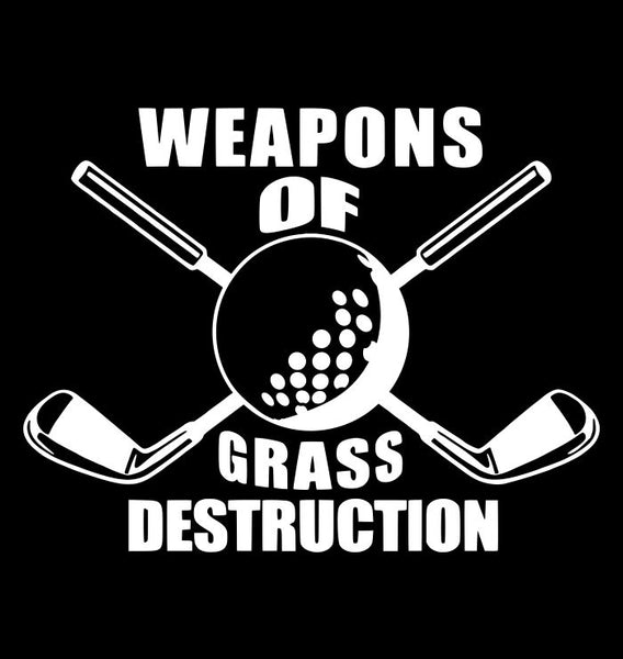 Weapons Of Grass Destruction decal