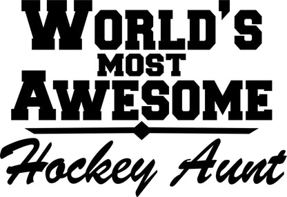 world's most awesome hockey aunt hockey decal - North 49 Decals