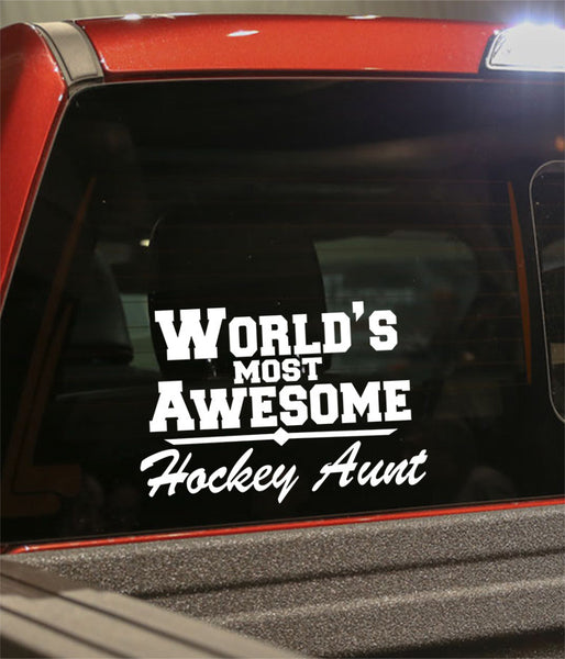 world's most awesome hockey aunt hockey decal - North 49 Decals