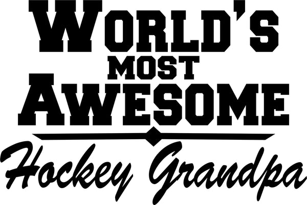 world's most awesome hockey grandpa hockey decal - North 49 Decals